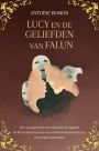 Lucy en de Geliefden van Falun: Een waargebeurd liefdesverhaal