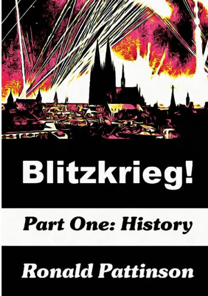 Blitzkrieg! Vol. 1: History