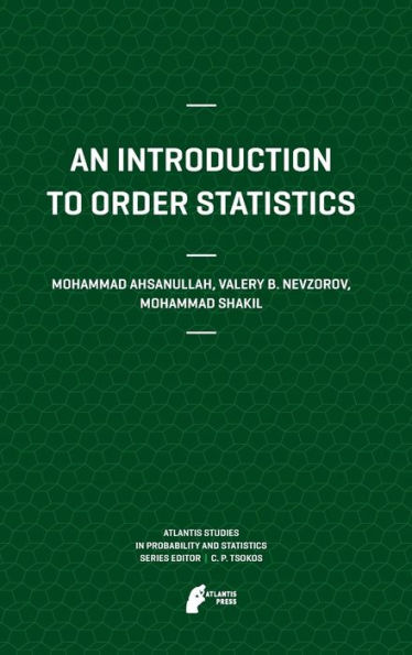 An Introduction to Order Statistics / Edition 1