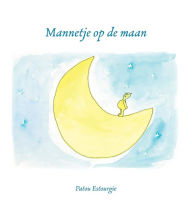 Title: Mannetje op de maan, Author: Patou Estourgie