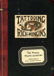 Title: The Mingins Photo Collection: 1288 Pictures of Early Western Tattoos, Author: HENK SCHIFFMACHER