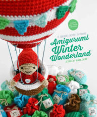 Title: Amigurumi Winter Wonderland: 15 Original Crochet Patterns, Author: Ilaria Caliri