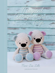 Epub book download Magical Amigurumi Toys: 15 sweet crochet projects