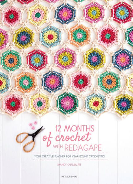 12 Months of Crochet with RedAgape: Your Creative Planner for Year-Round Crocheting