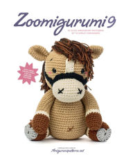 English audio books mp3 free download Zoomigurumi 9: 15 Cute Amigurumi Patterns by 12 Great Designers in English 9789491643347 by Joke Vermeiren