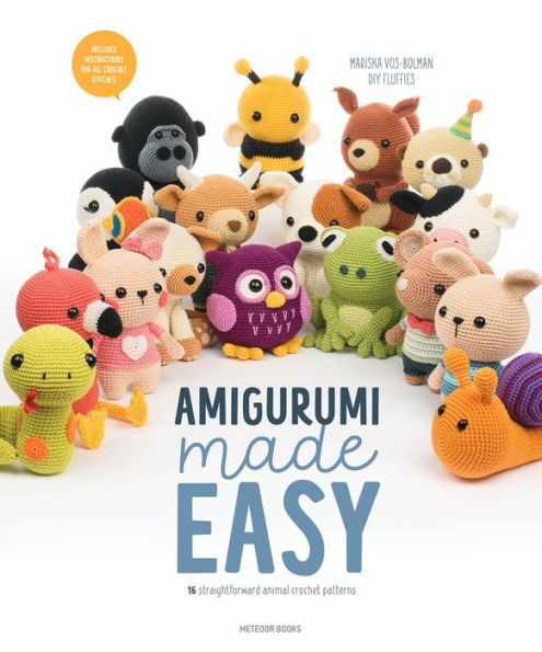 Amigurumi Made Easy: 16 Straightforward Animal Crochet Patterns