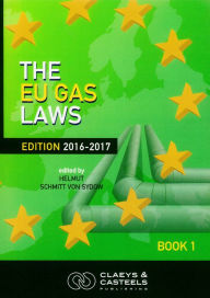 Title: The EU Gas Laws: January 2013, Author: Helmut Schmitt von Sydow