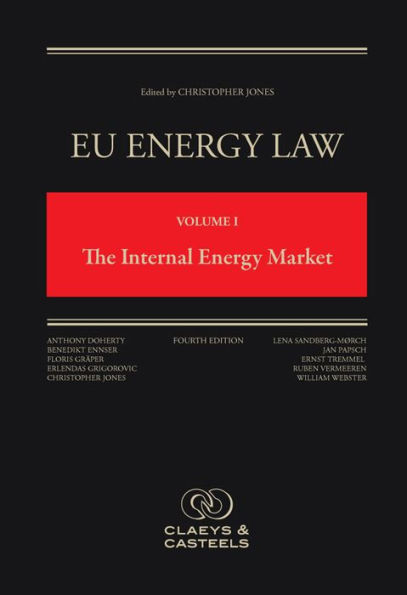 EU Energy Law: Volume I, The Internal Energy Market (Fourth Edition)