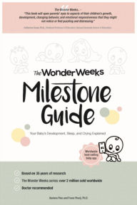 Title: The Wonder Weeks Milestone Guide: Your Baby's Development, Sleep and Crying explained, Author: Frans Plooij