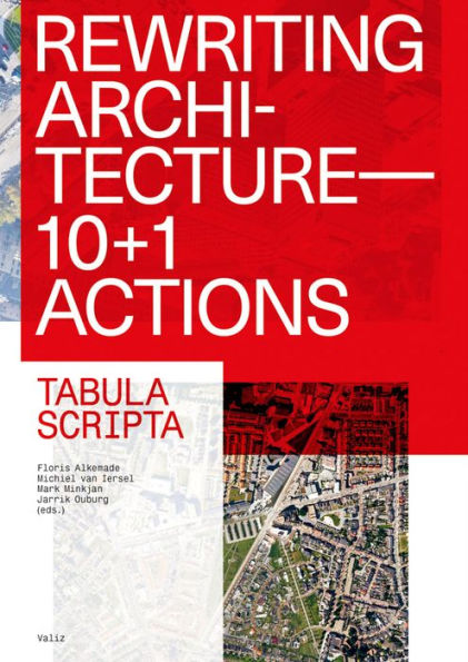 Rewriting Architecture: 10+1 Actions for an Adaptive Architecture