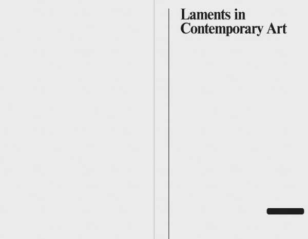Performing Mourning: Laments in Contemporary Art
