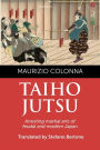 Taiho Jutsu: Arresting martial arts of feudal and modern Japan