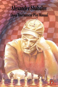 Title: Open Tournament Play Manual, Author: Alexander Shabalov