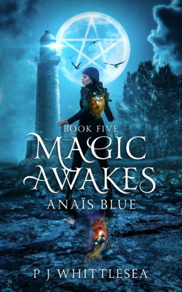 Magic Awakes: Anaïs Blue Book Five