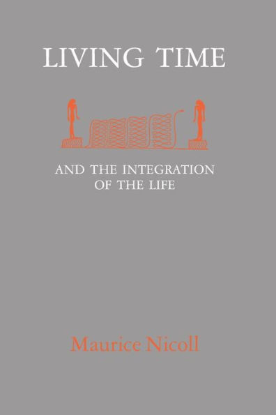 Living Time: and the Integration of the Life