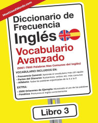 Title: Diccionario de Frecuencia - Inglés - Vocabulario Avanzado: 5001-7500 Palabras Mas Comunes del Ingles, Author: Es Mostusedwords