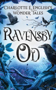 Title: Ravensby Od, Author: Charlotte E English