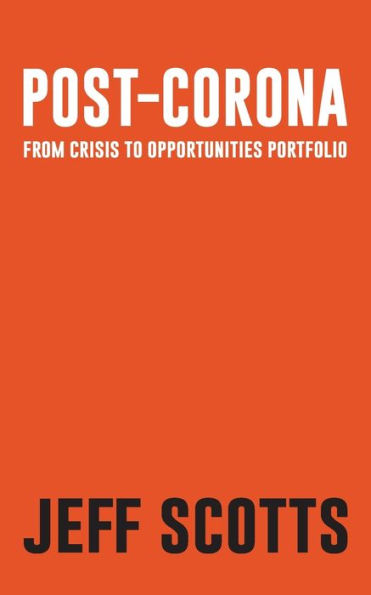 Post-Corona, Code Orange: A Portfolio
