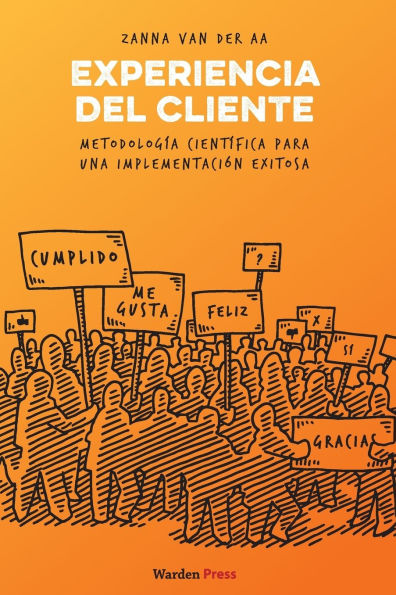 Experiencia del Cliente: Metodologï¿½a cientï¿½fica para una implementaciï¿½n exitosa