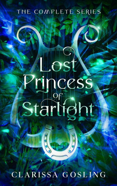 Lost Princess of Starlight omnibus: The complete YA fae fantasy series