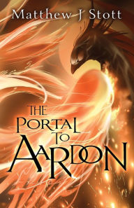 Android ebook pdf free downloads The Portal to Aardon 9789493287112 by Matthew J. Stott, Matthew J. Stott  (English literature)