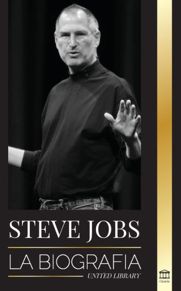 Steve Jobs: La biografÃ¯Â¿Â½a del CEO de Apple Computer que pensÃ¯Â¿Â½ diferente