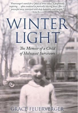 Winter Light: The Memoir of a Child of Holocaust Survivors