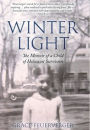 Winter Light: The Memoir of a Child of Holocaust Survivors