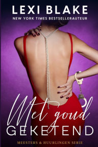 Title: Met goud geketend, Author: Lexi Blake