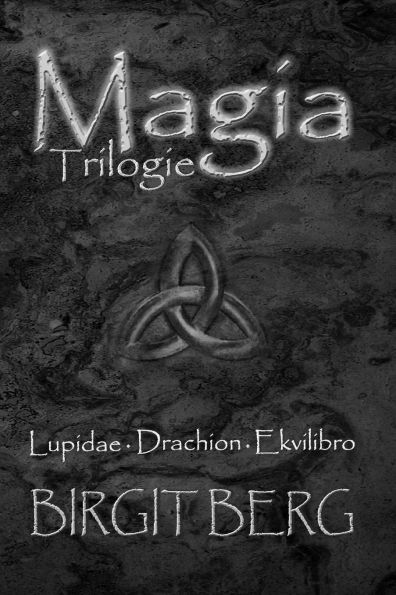 Magia Trilogie: Omnibus