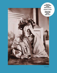 Title: Early Gaze: Unseen Photography of the 19th Century, Author: Tamara Berghmans