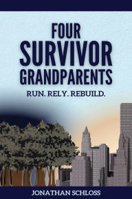 Kindle ipod touch download books Four Survivor Grandparents: Run. Rely. Rebuild. in English by Jonathan Schloss 9789493418448 