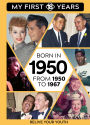 BORN IN 1950: From 1950 to 1967