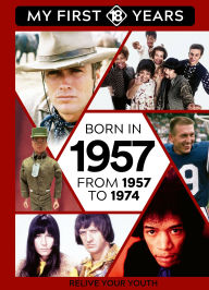 Title: BORN IN 1957: From 1957 to 1974, Author: TDM Publishing