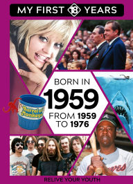 Title: BORN IN 1959: From 1959 to 1976, Author: TDM Publishing