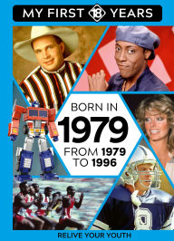 Title: BORN IN 1979: From 1979 to 1996, Author: TDM Publishing