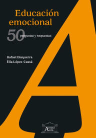 Title: Educación emocional: 50 preguntas y respuestas, Author: Rafael Bisquerra