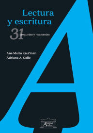Title: Lectura y escritura: 31 preguntas y respuestas, Author: Ana María Kaufman