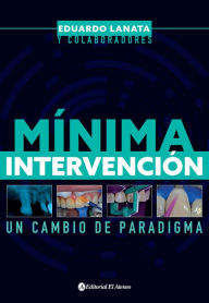 Title: Mínima intervención: Un cambio de paradigma, Author: Eduardo Lanata