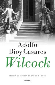 Title: WILCOCK, Author: Adolfo Bioy Casares