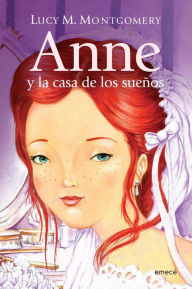 Title: Anne, y la casa de los sueños, Author: L. M. Montgomery