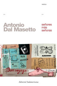 Title: Señores mas señoras, Author: Antonio Dal Masetto