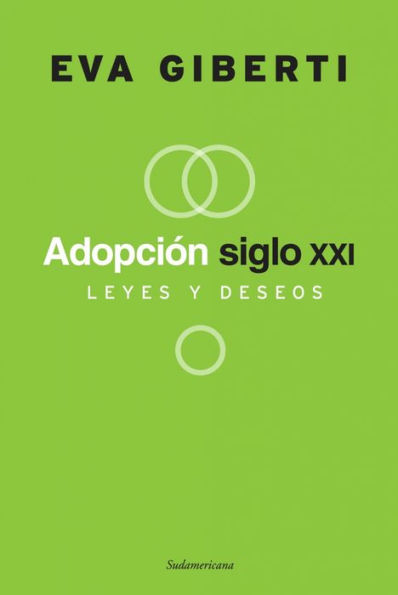 Adopción siglo 21: Leyes y deseos