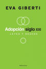 Adopción siglo 21: Leyes y deseos