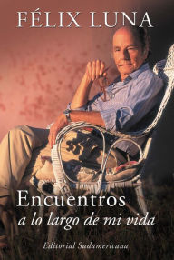 Title: Encuentros, Author: Félix Luna