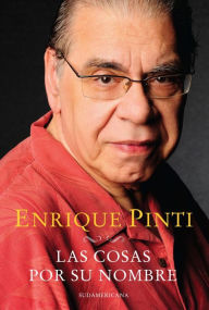 Title: Las cosas por su nombre, Author: Enrique Pinti