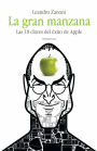 Alternative view 2 of La gran manzana: Las 10 claves del éxito de Apple