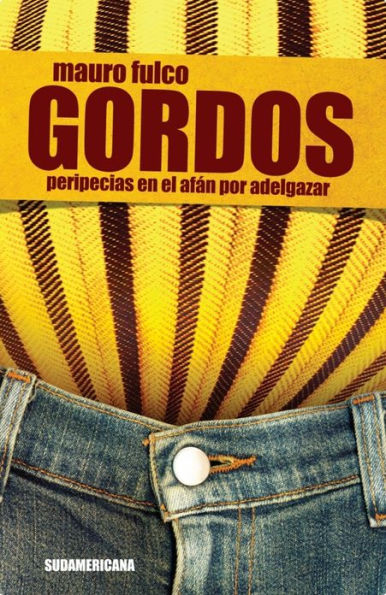 Gordos: Peripecias en el afán por adelgazar