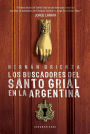 Alternative view 2 of Los buscadores del santo grial en la Argentina