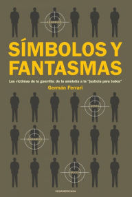 Title: Símbolos y fantasmas: Las víctimas de la guerrilla: de la amnistía a la 